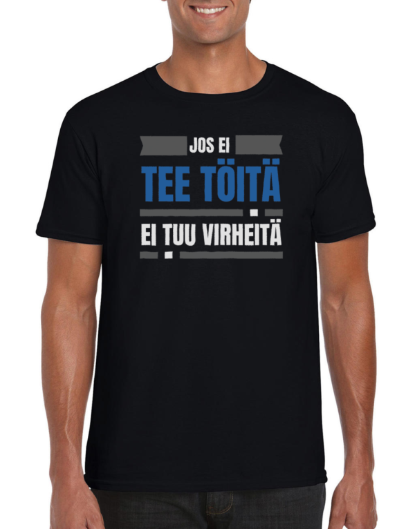 Asennepaita Jos ei tee töitä - T-paita - 9