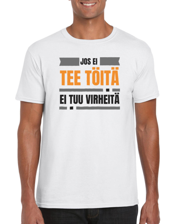 Asennepaita Jos ei tee töitä - T-paita - 2